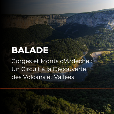 Gorges et Monts d'Ardèche : Un Circuit à Moto à la Découverte des Volcans et Vallées